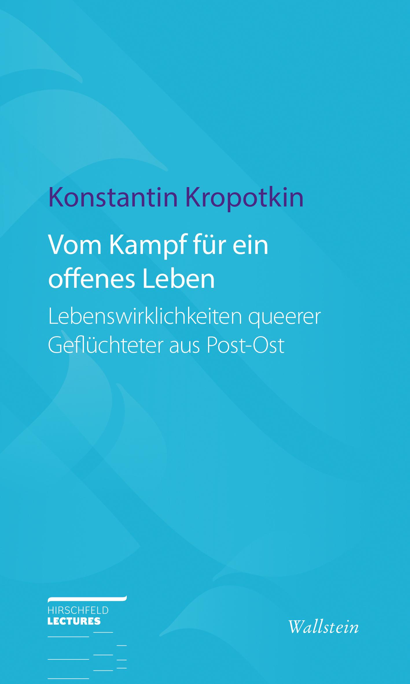 Cover: 9783835357747 | Vom Kampf für ein offenes Leben | Konstantin Kropotkin | Taschenbuch