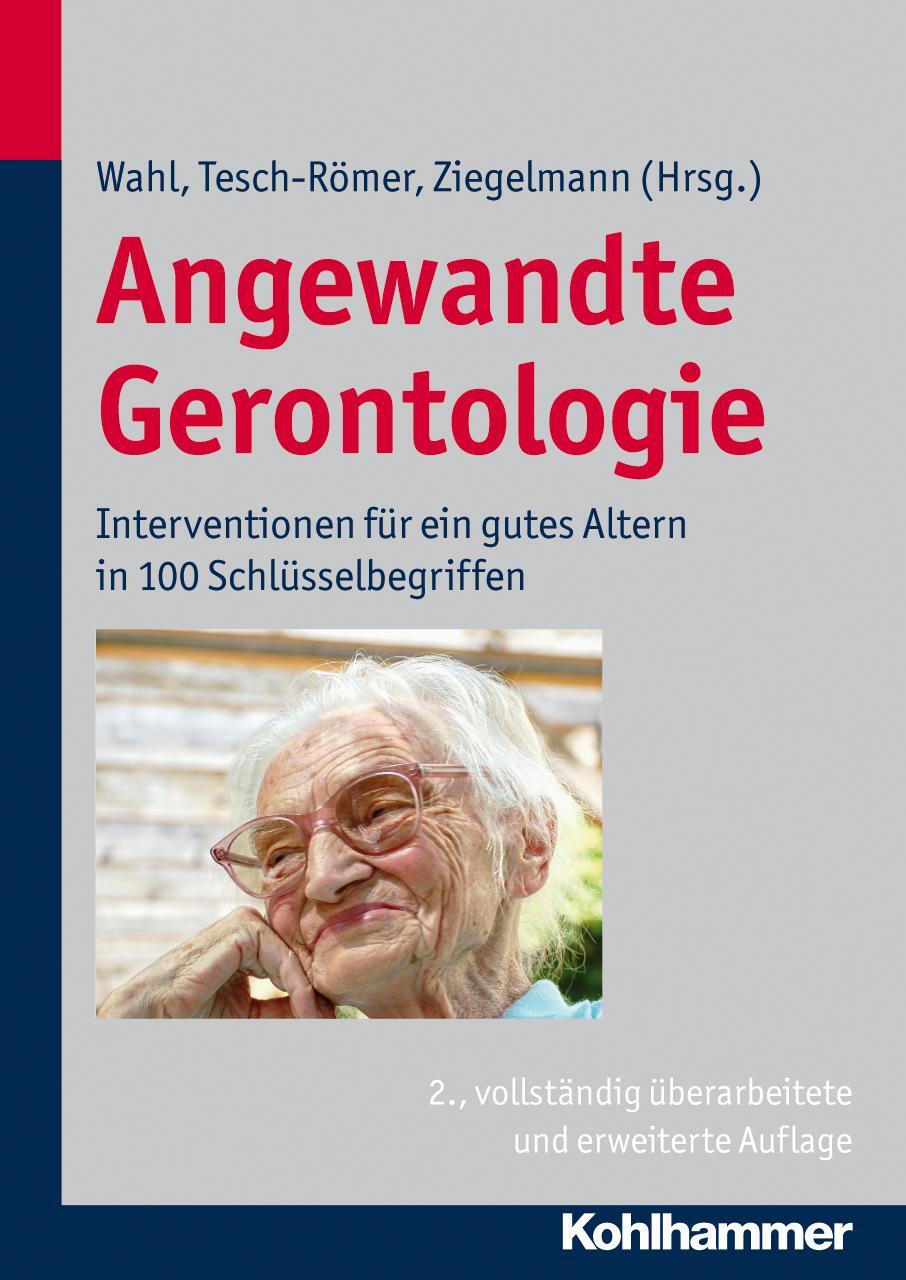 Cover: 9783170214026 | Angewandte Gerontologie | Clemens Tesch-Römer (u. a.) | Buch | Deutsch