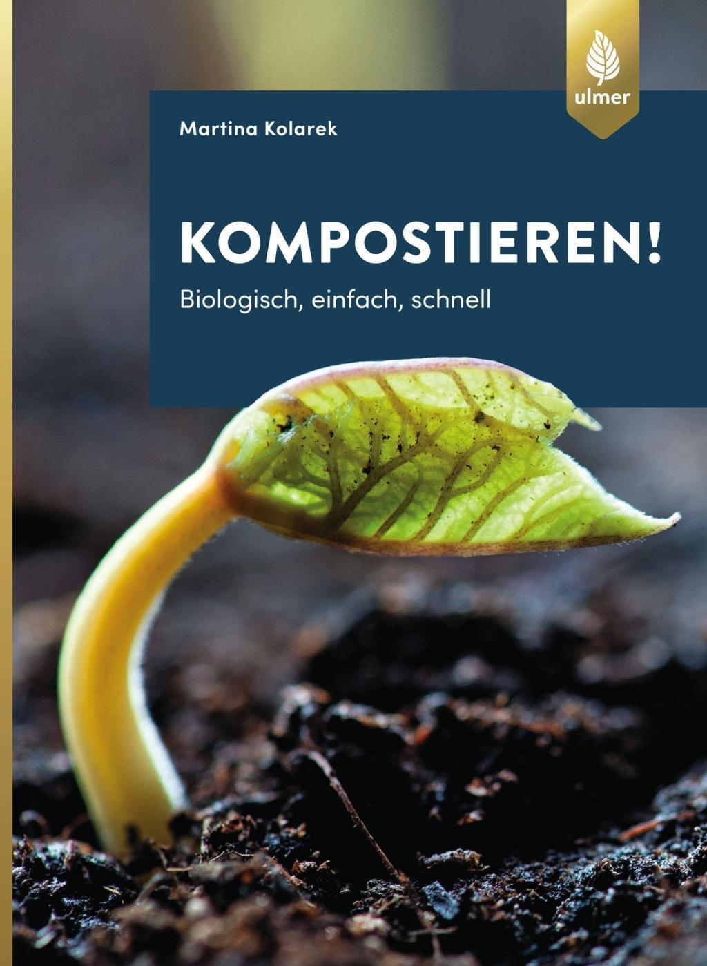 Cover: 9783818600785 | Kompostieren! | Biologisch, einfach, schnell | Martina Kolarek | Buch