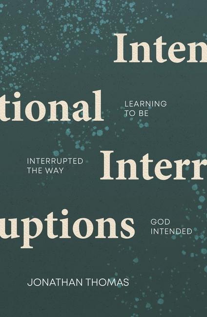 Cover: 9781527110205 | Intentional Interruptions | Jonathan Thomas | Taschenbuch | Englisch