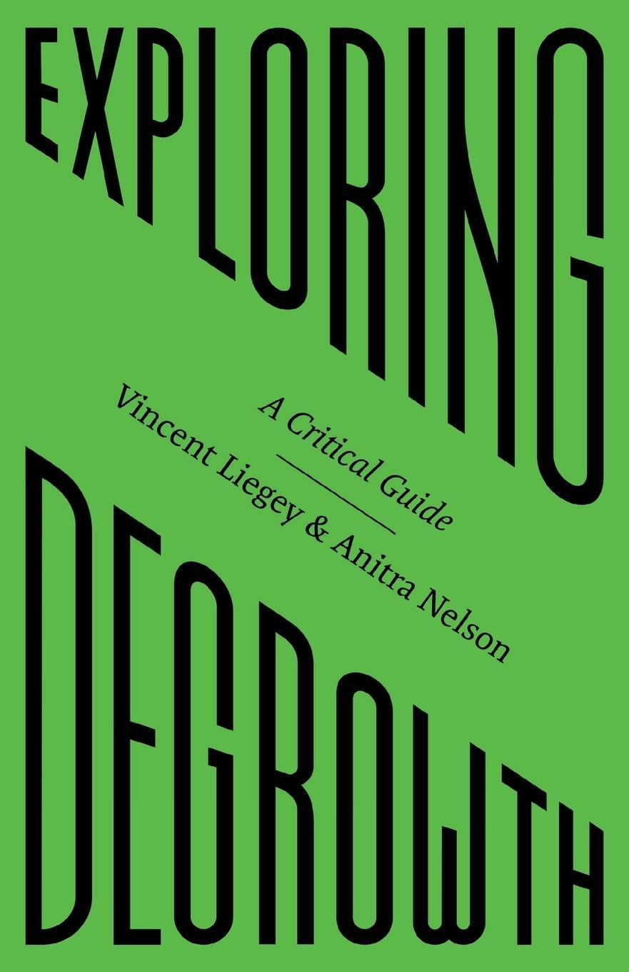 Cover: 9780745342023 | Exploring Degrowth | A Critical Guide | Vincent Liegey (u. a.) | Buch