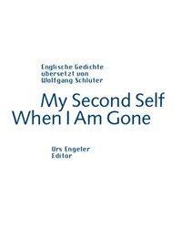 Cover: 9783905591521 | My Second Self When I Am Gone | Engl/dt | Buch | 708 S. | Deutsch