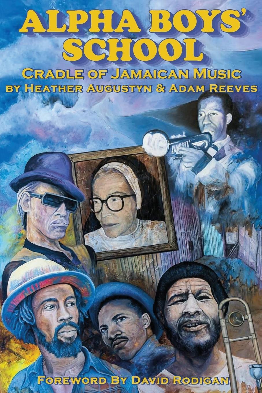 Cover: 9780692980736 | Alpha Boys School | Cradle of Jamaican Music | Adam Reeves (u. a.)