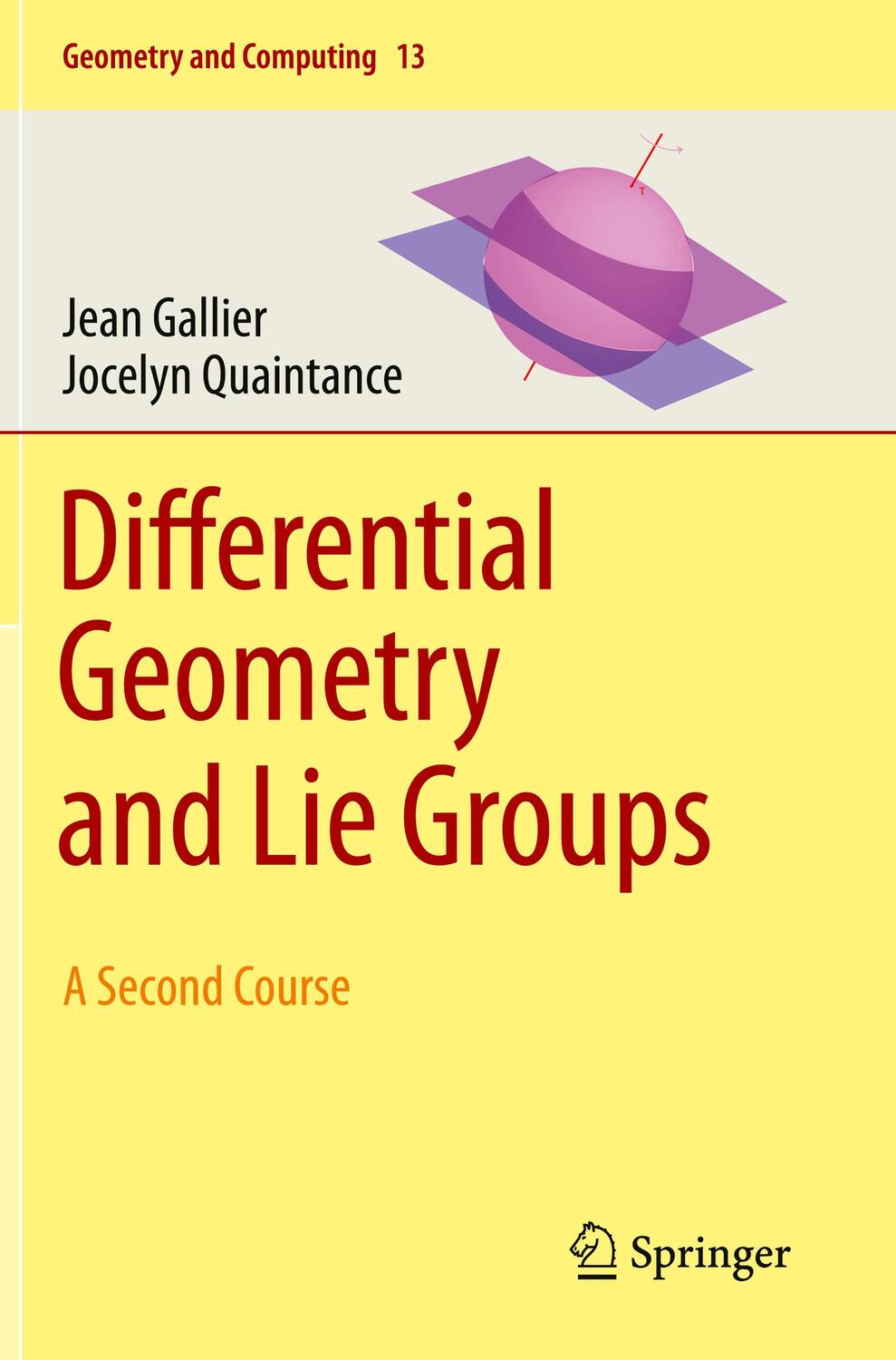 Cover: 9783030460495 | Differential Geometry and Lie Groups | A Second Course | Taschenbuch