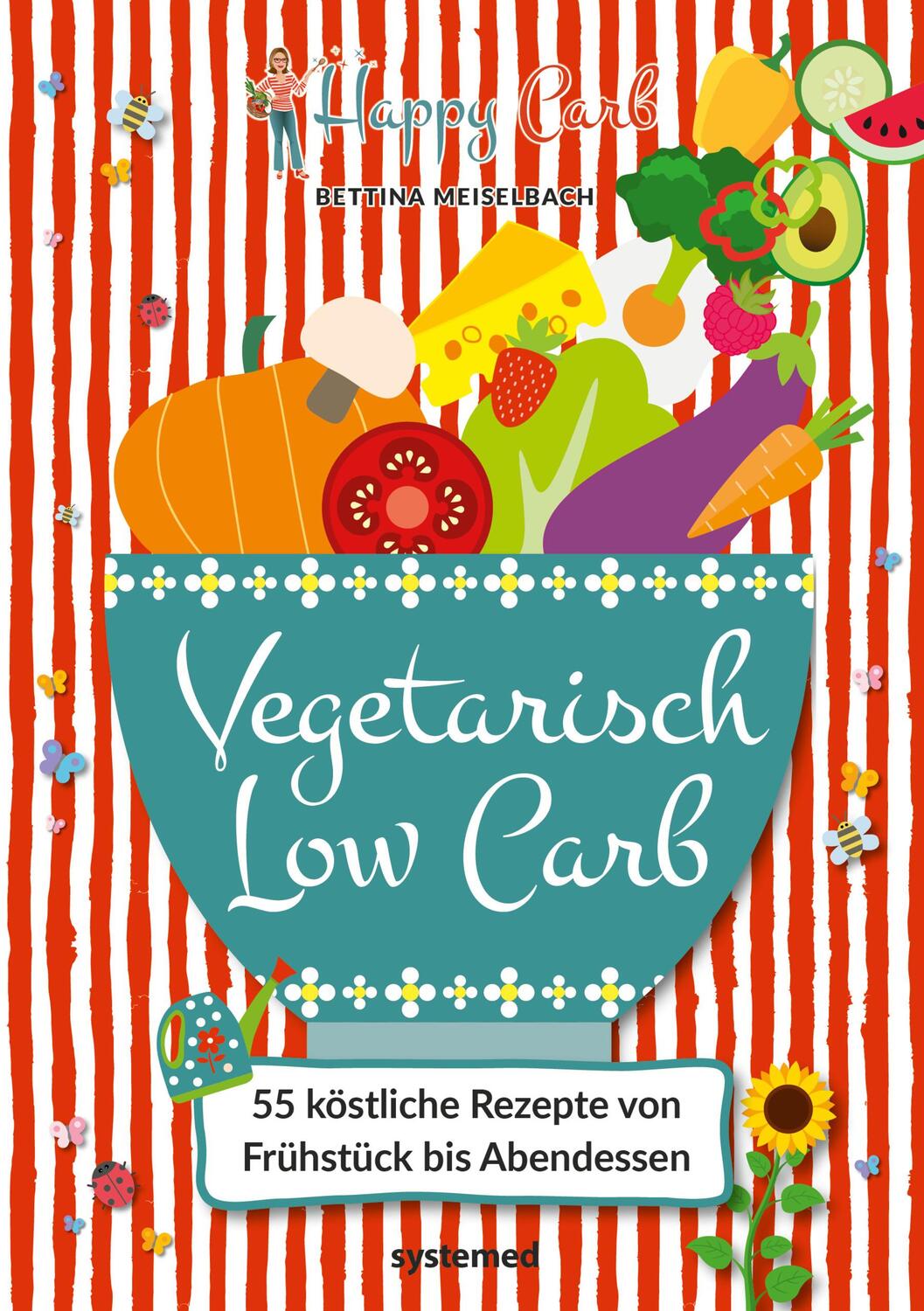 Cover: 9783958141384 | Happy Carb: Vegetarisch Low Carb | Bettina Meiselbach | Buch | Deutsch