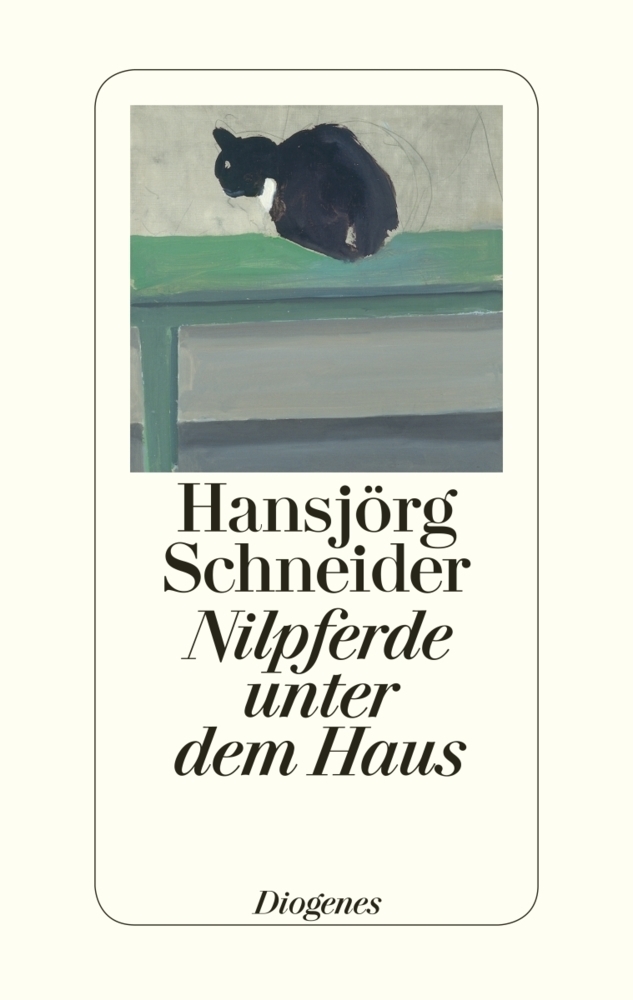 Cover: 9783257068078 | Nilpferde unter dem Haus | Erinnerungen, Träume | Hansjörg Schneider