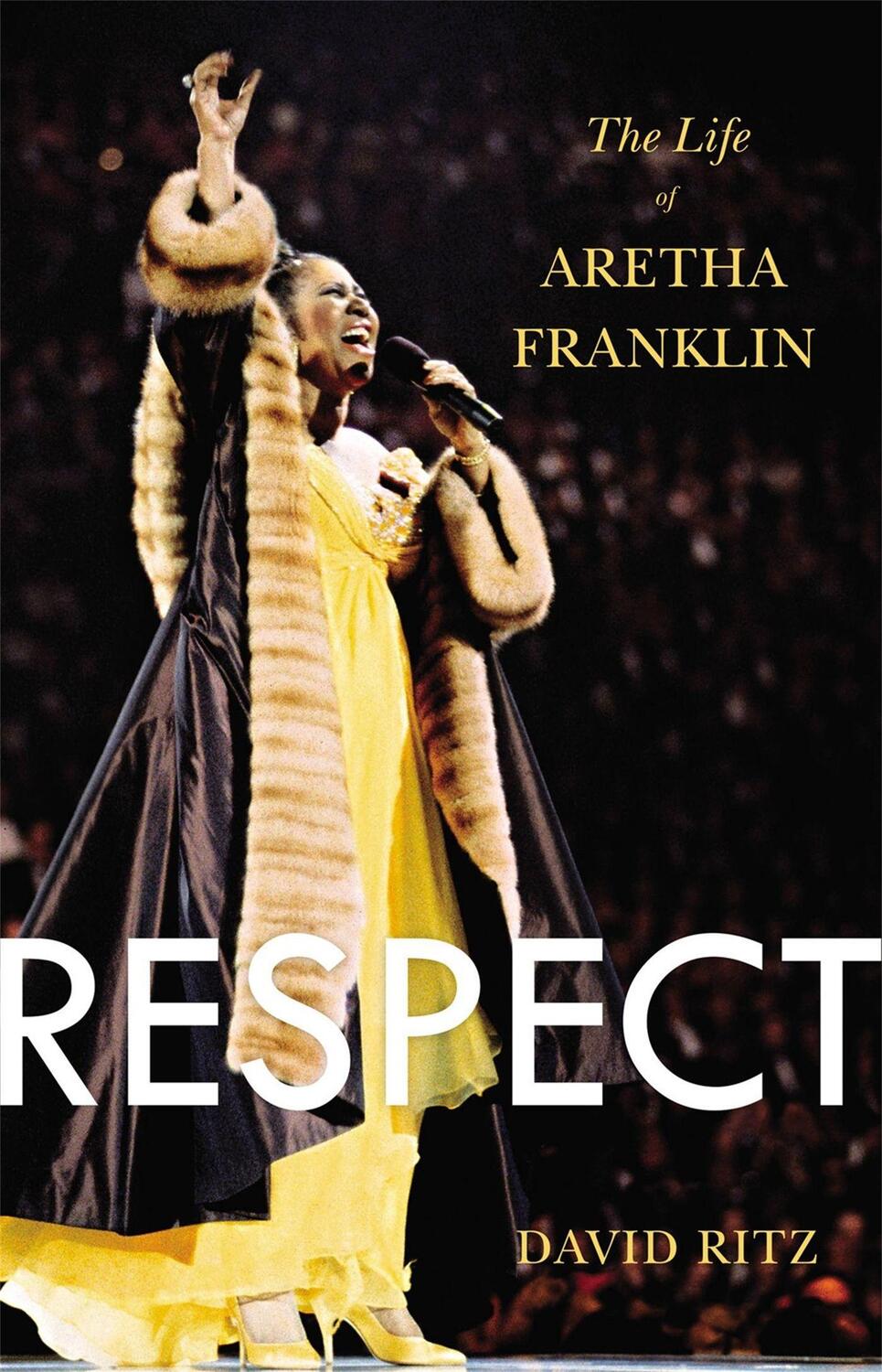 Cover: 9780316196819 | Respect | The Life of Aretha Franklin | David Ritz | Taschenbuch