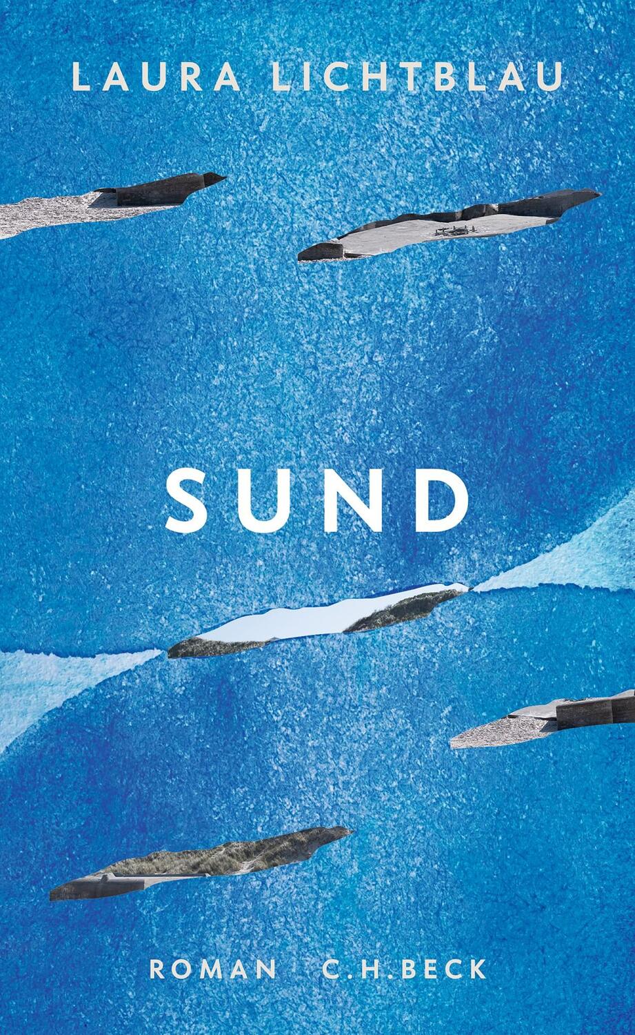 Cover: 9783406813771 | Sund | Roman | Laura Lichtblau | Buch | 130 S. | Deutsch | 2024