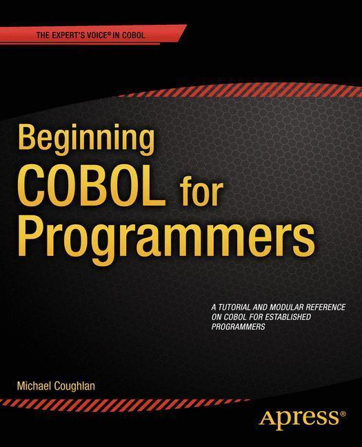 Bild: 9781430262534 | Beginning COBOL for Programmers | Michael Coughlan | Taschenbuch