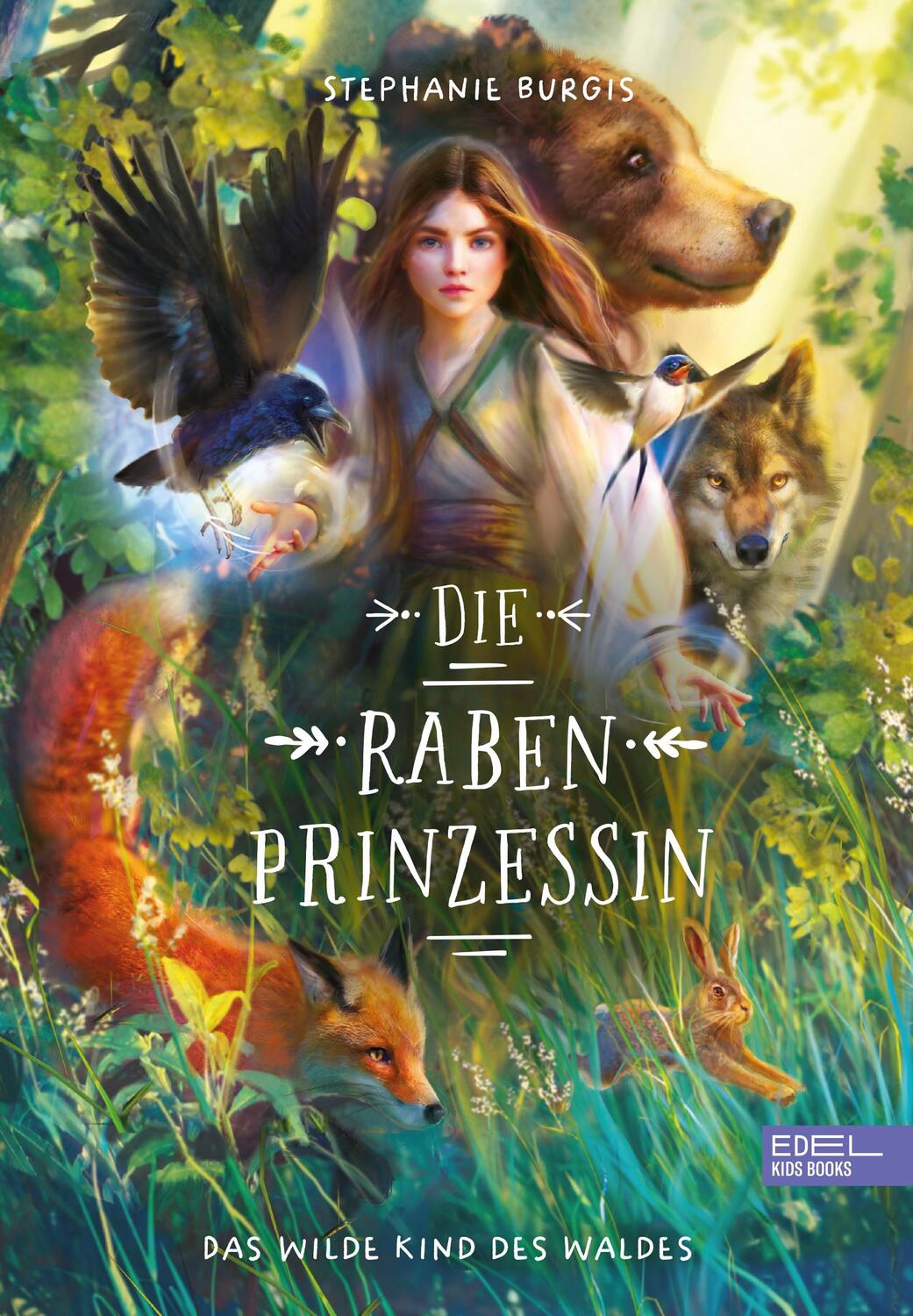 Cover: 9783961292677 | Die Rabenprinzessin - das wilde Kind des Waldes: | Stephanie Burgis