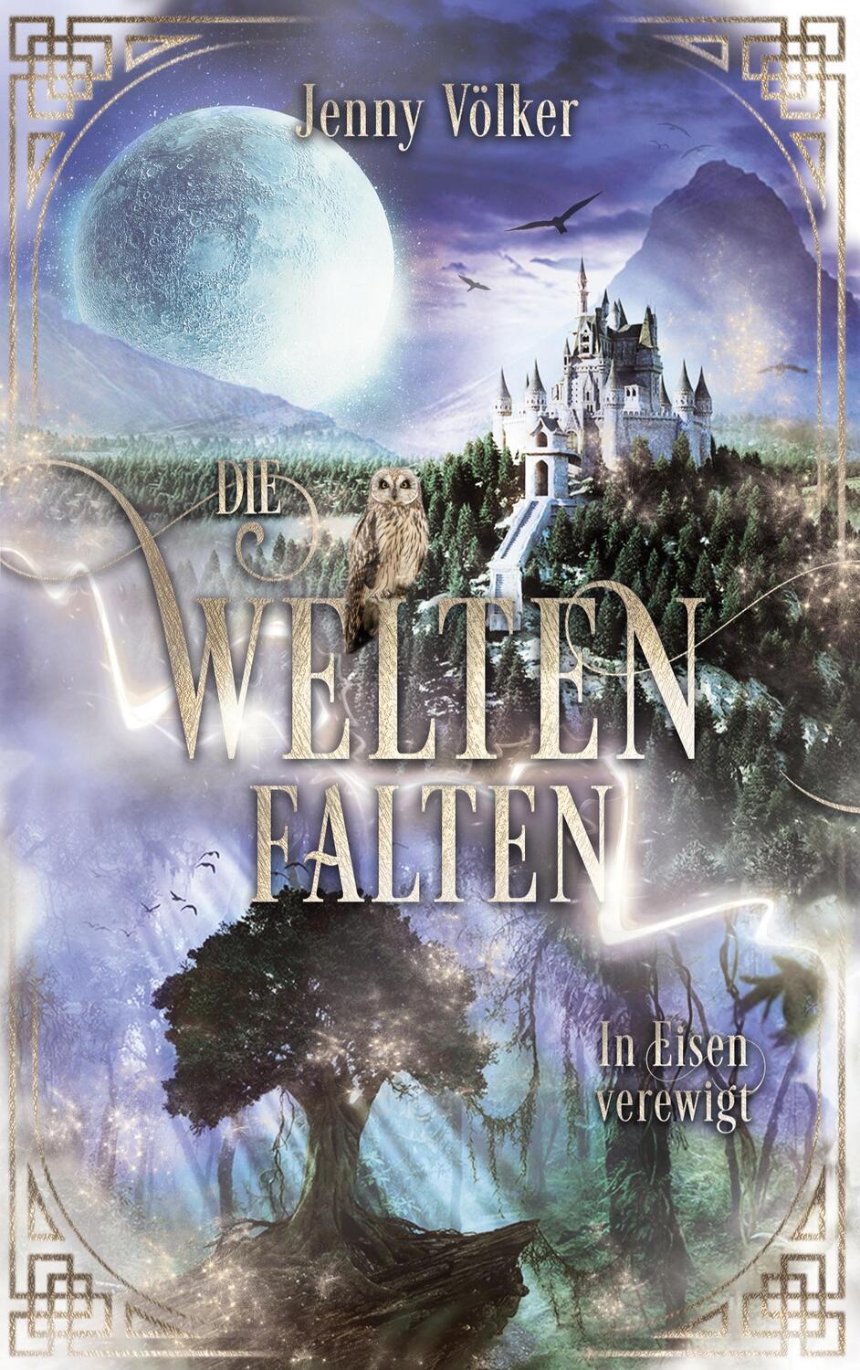 Cover: 9783752648942 | Die Weltenfalten - In Eisen verewigt | Jenny Völker | Taschenbuch