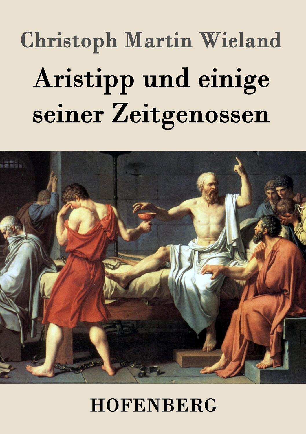 Cover: 9783843032766 | Aristipp und einige seiner Zeitgenossen | Christoph Martin Wieland