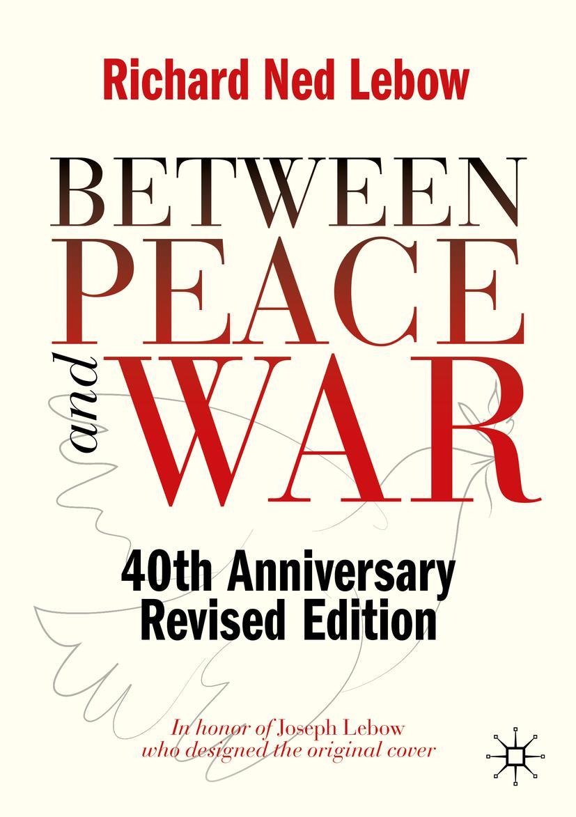 Cover: 9783030434427 | Between Peace and War | 40th Anniversary Revised Edition | Lebow