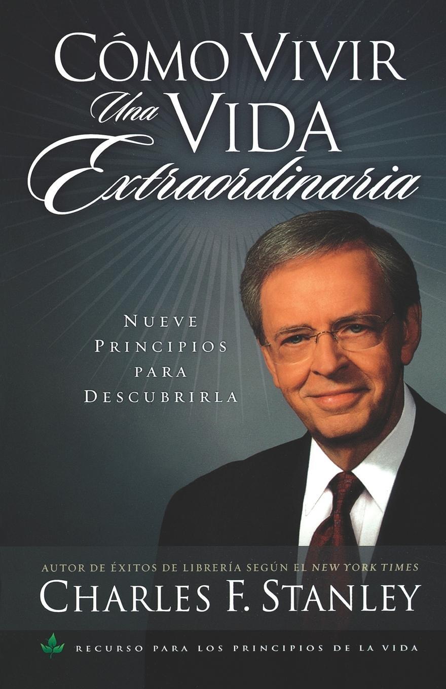 Cover: 9780881139266 | Como Vivir una Vida Extraordinaria = Living the Extraordinary Life