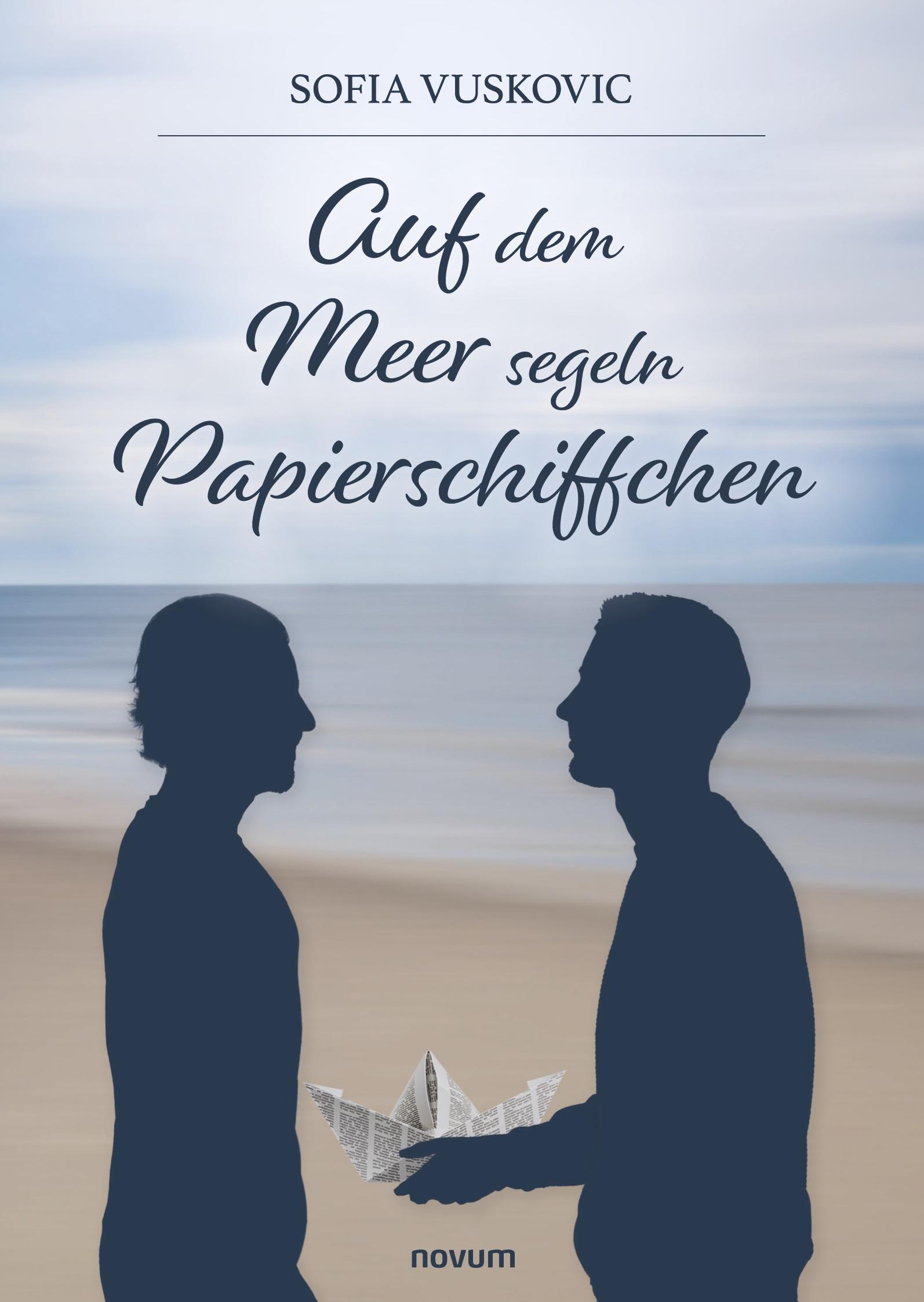 Cover: 9783991468899 | Auf dem Meer segeln Papierschiffchen | Sofia Vuskovic | Taschenbuch