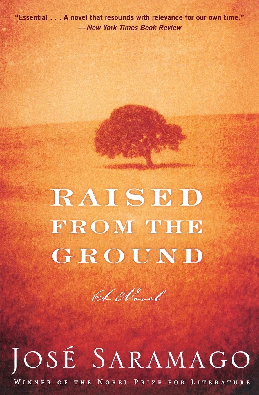 Cover: 9780544102736 | Raised from the Ground | Jose Saramago | Taschenbuch | Paperback