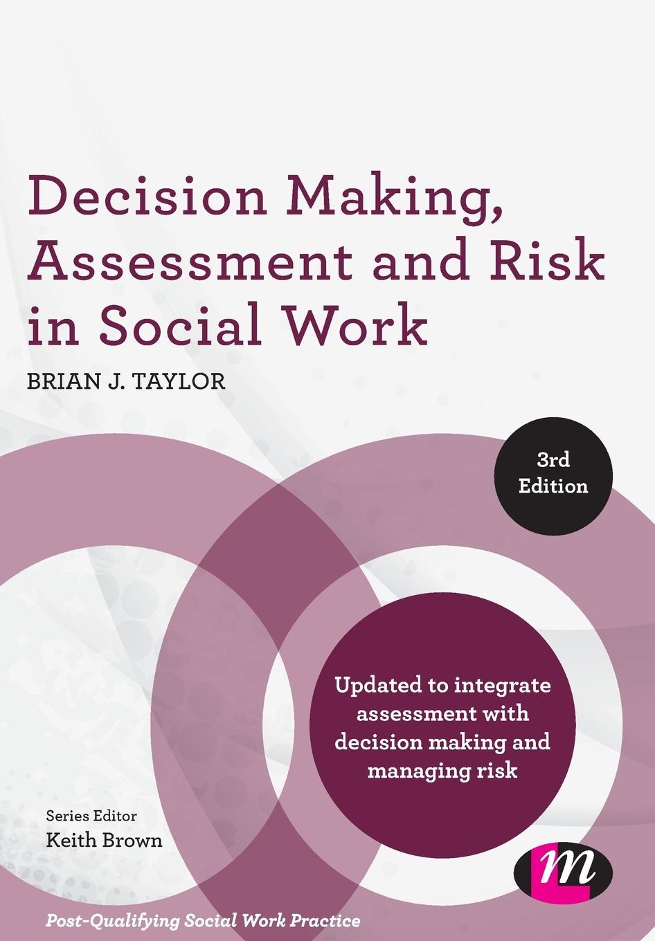 Cover: 9781526401052 | Decision Making, Assessment and Risk in Social Work | Brian J. Taylor