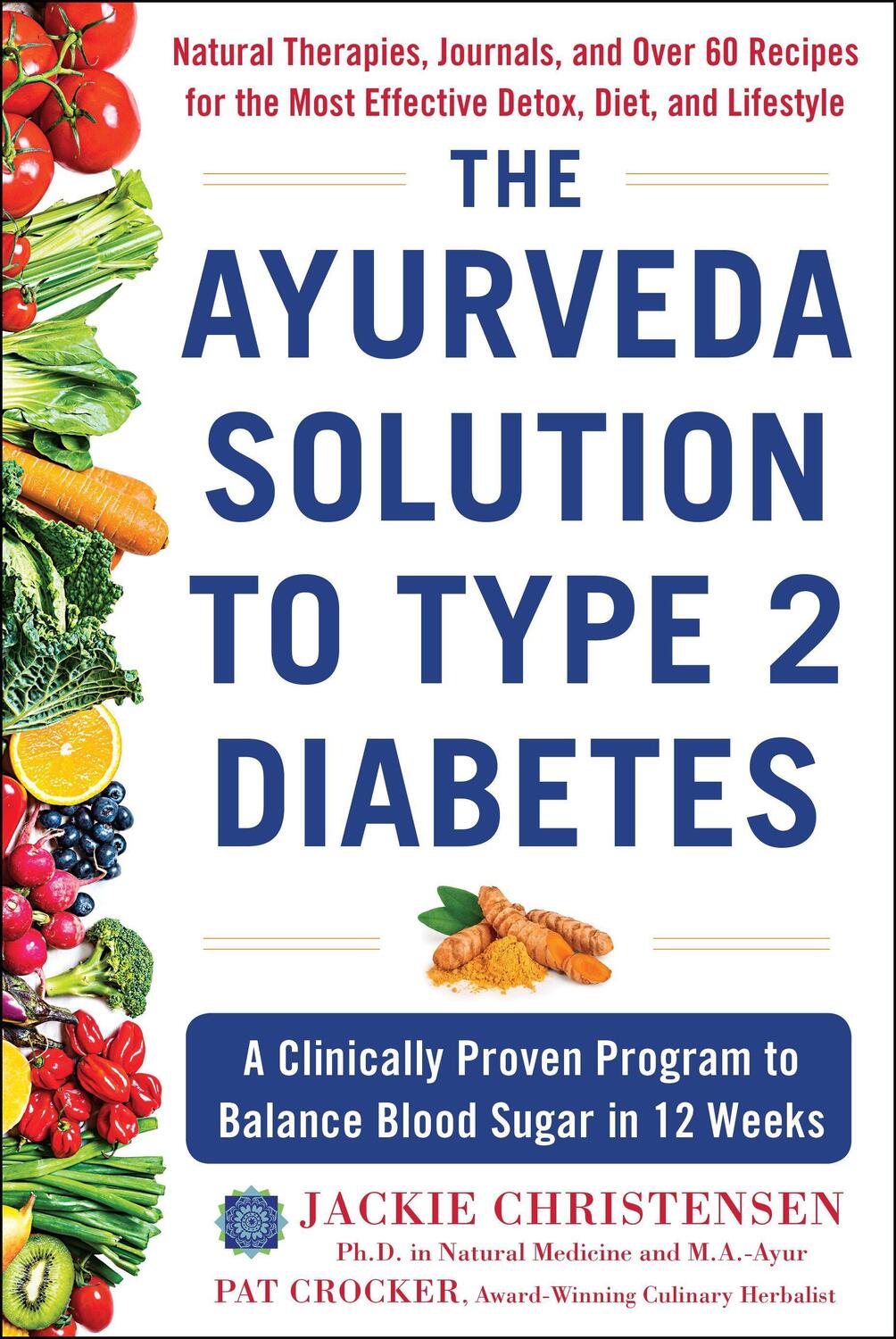 Cover: 9781630061791 | The Ayurveda Solution to Type 2 Diabetes: A Clinically Proven...