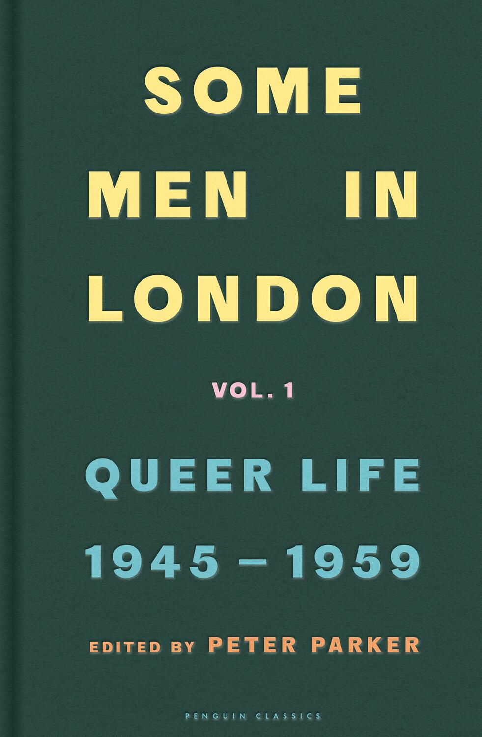 Cover: 9780241370605 | Some Men In London: Queer Life, 1945-1959 | Peter Parker | Buch | 2024