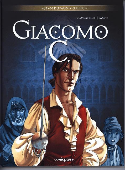 Cover: 9783894743116 | Giacomo C. Gesamtausgabe. Bd.6 | Jean Dufaux (u. a.) | Buch | Deutsch