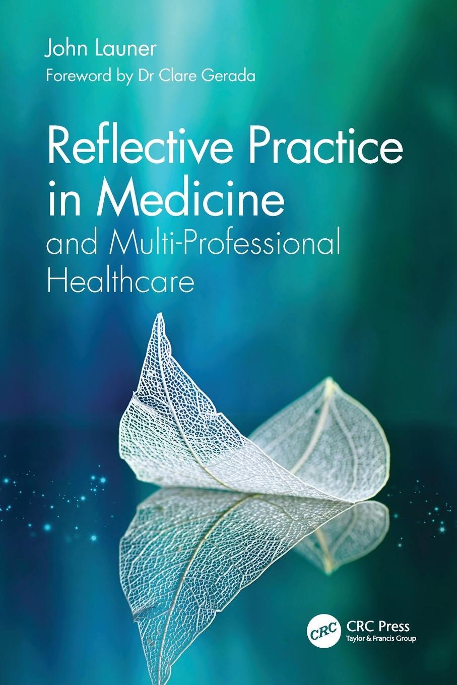 Cover: 9780367714604 | Reflective Practice in Medicine and Multi-Professional Healthcare