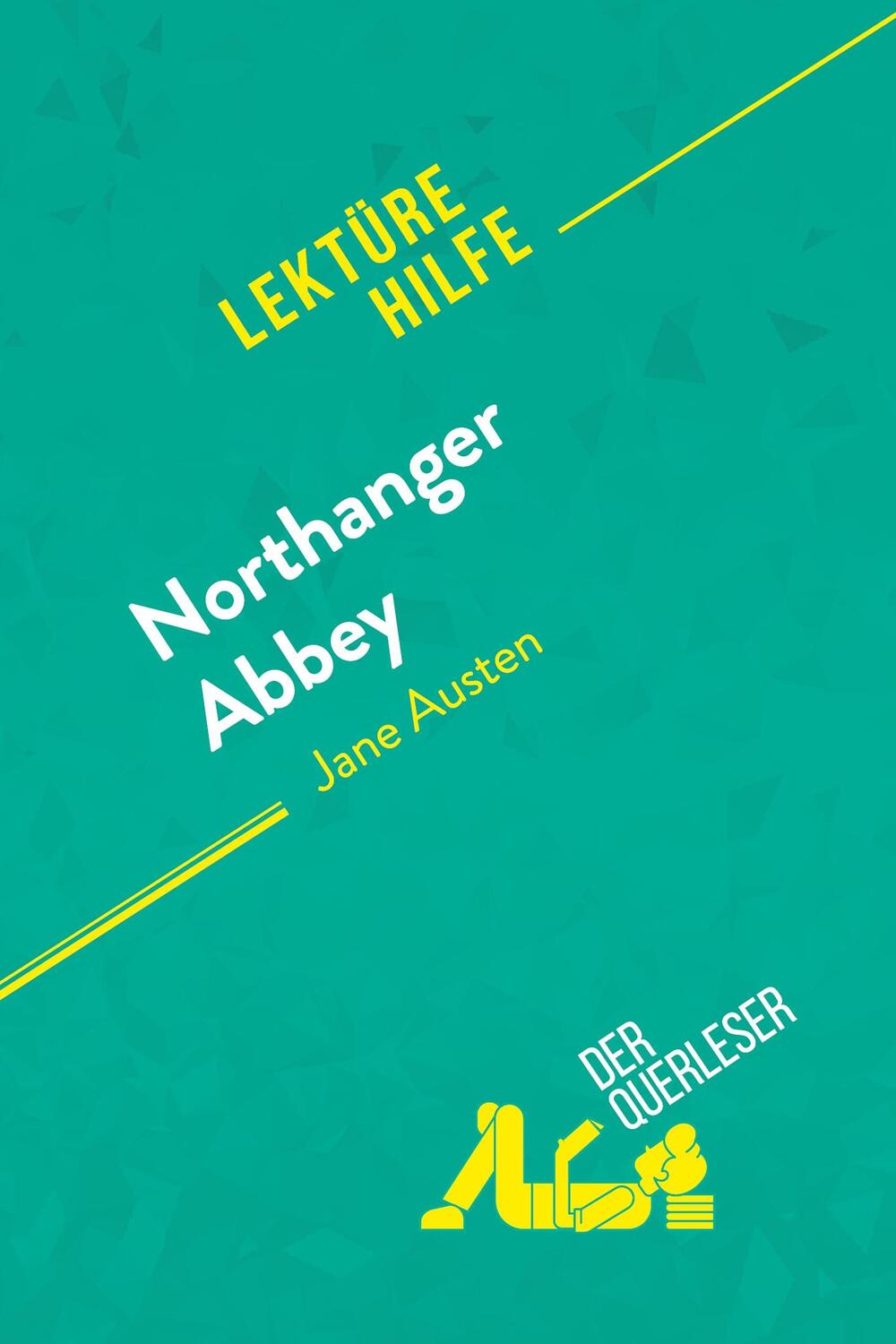 Cover: 9782808020077 | Northanger Abbey von Jane Austen (Lektürehilfe) | der Querleser | Buch