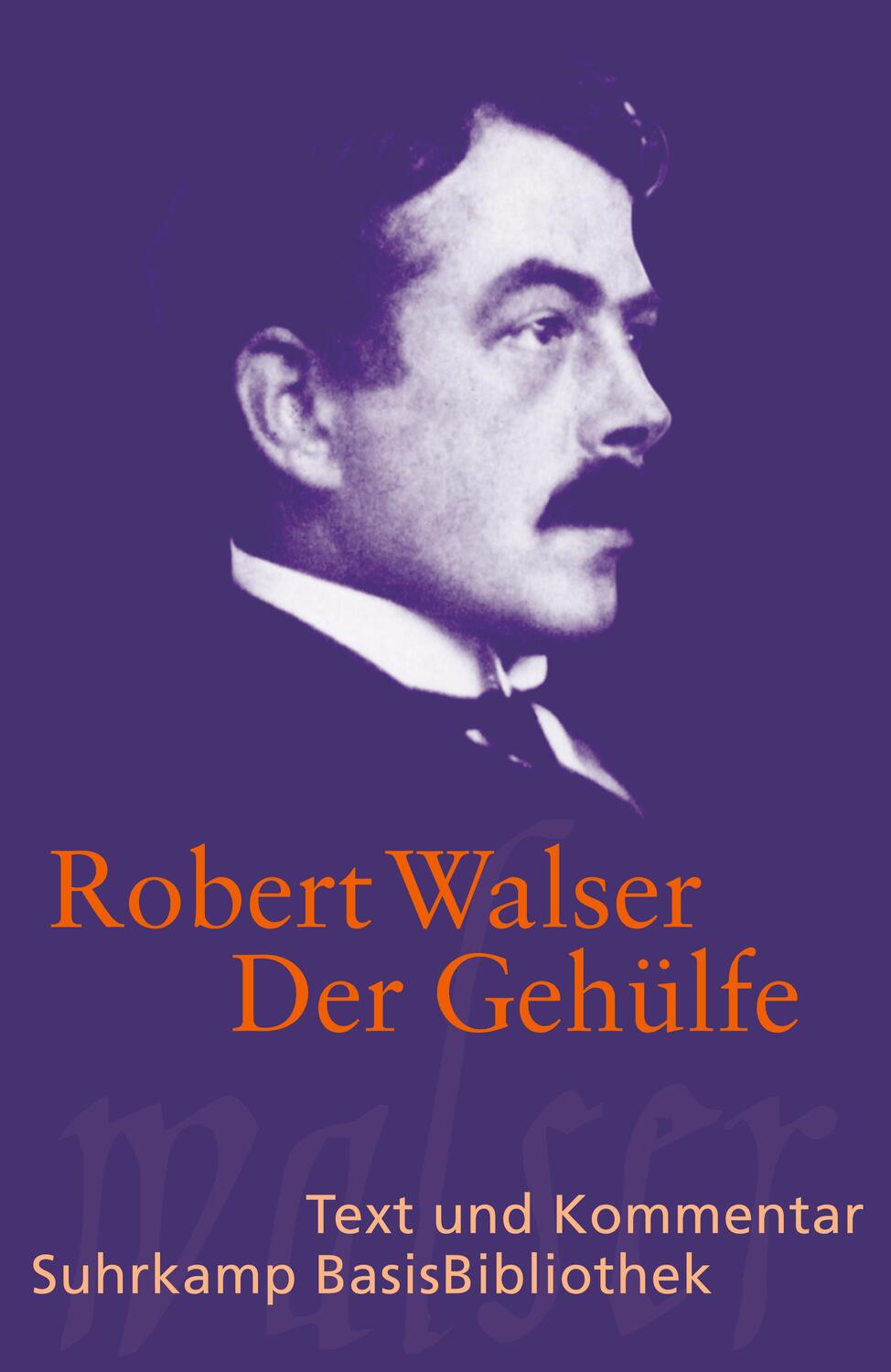 Cover: 9783518189023 | Der Gehülfe | Robert Walser | Taschenbuch | Suhrkamp BasisBibliothek
