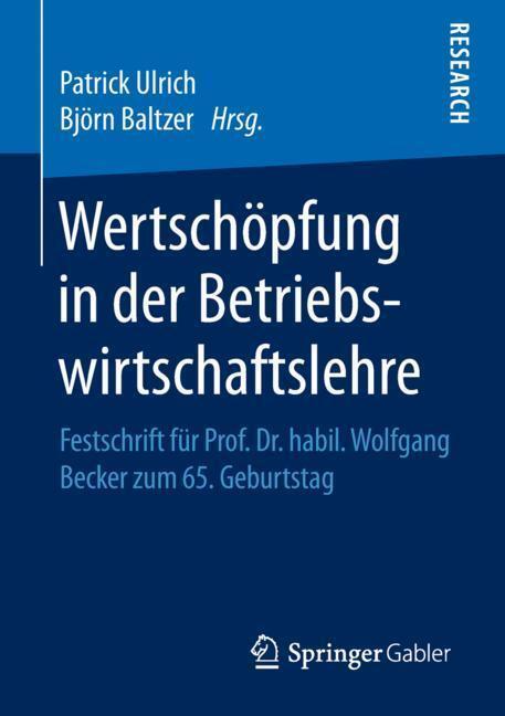 Cover: 9783658185725 | Wertschöpfung in der Betriebswirtschaftslehre | Björn Baltzer (u. a.)