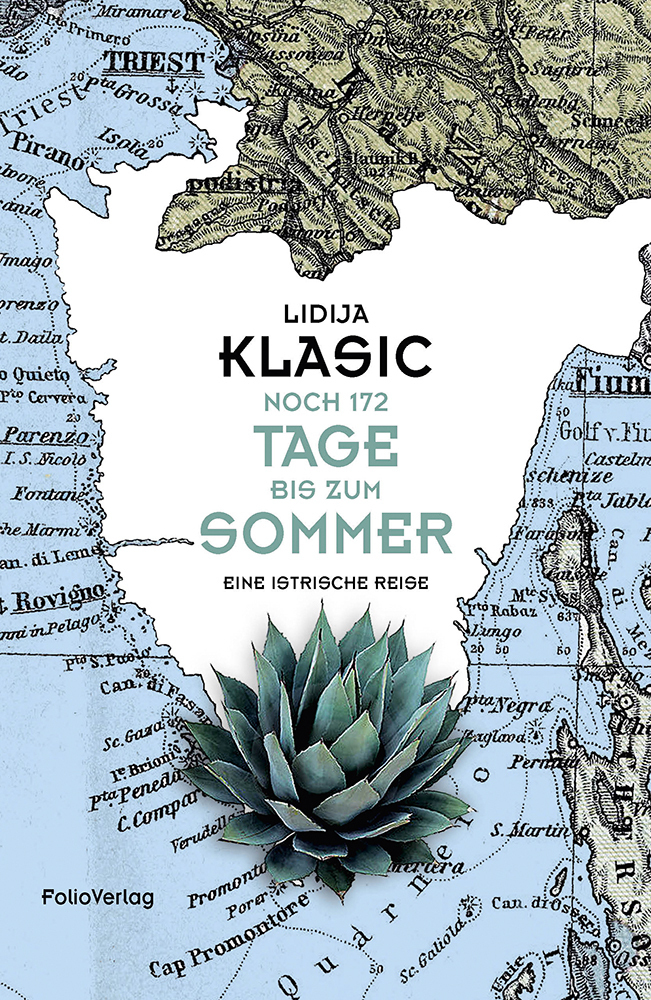 Cover: 9783852567174 | Noch 172 Tage bis zum Sommer | Eine istrische Reise | Lidija Klasic
