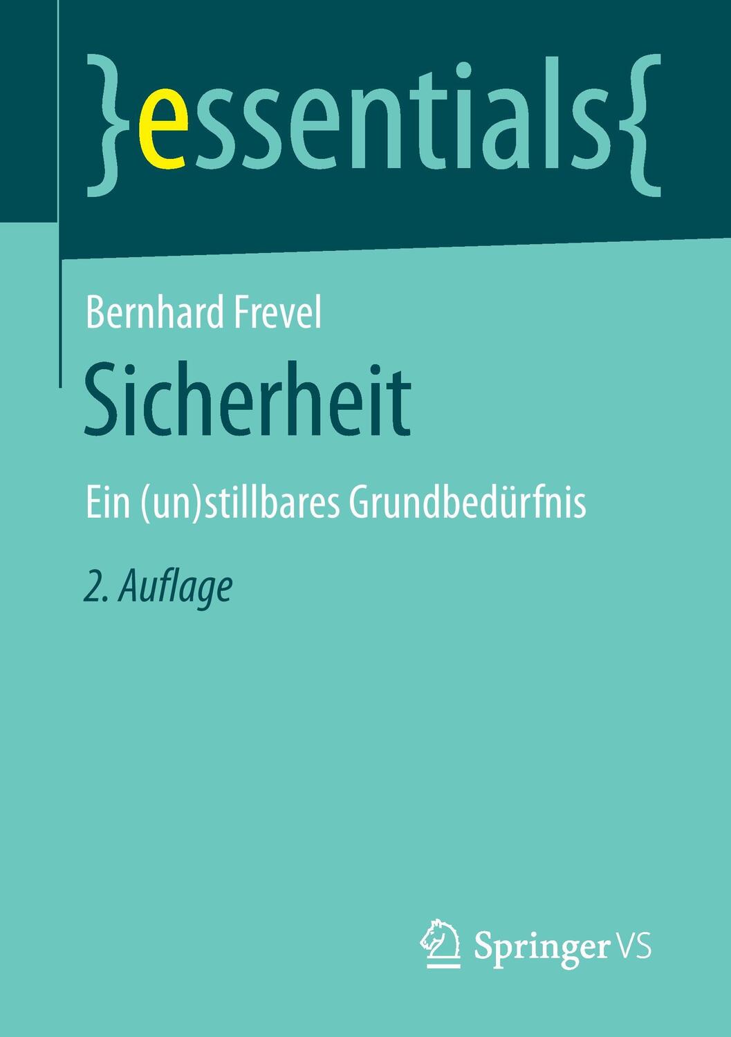 Cover: 9783658124571 | Sicherheit | Ein (un)stillbares Grundbedürfnis | Bernhard Frevel