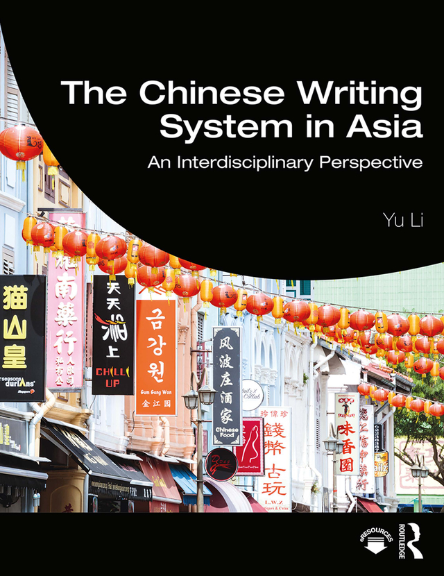 Cover: 9781138907324 | The Chinese Writing System in Asia | An Interdisciplinary Perspective