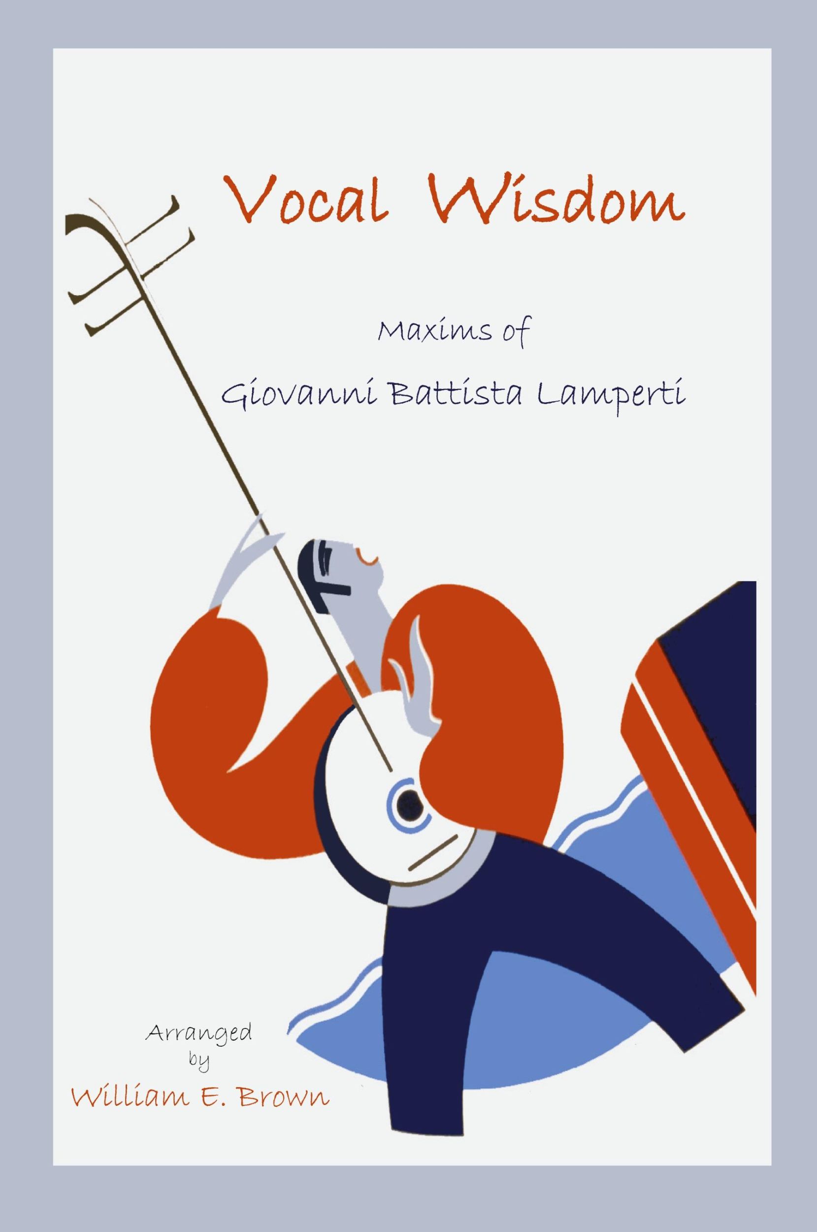 Cover: 9781888262186 | Vocal Wisdom | Maxims of Giovanni Battista Lamperti | Lamperti | Buch