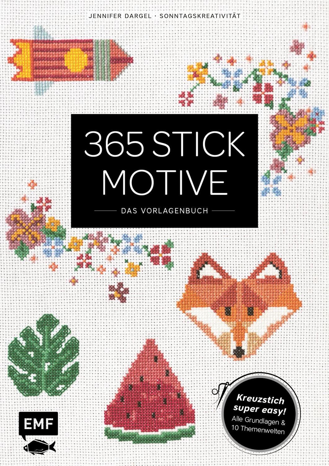 Cover: 9783745903560 | 365 Stickmotive - Das Vorlagenbuch | Jennifer Dargel | Taschenbuch