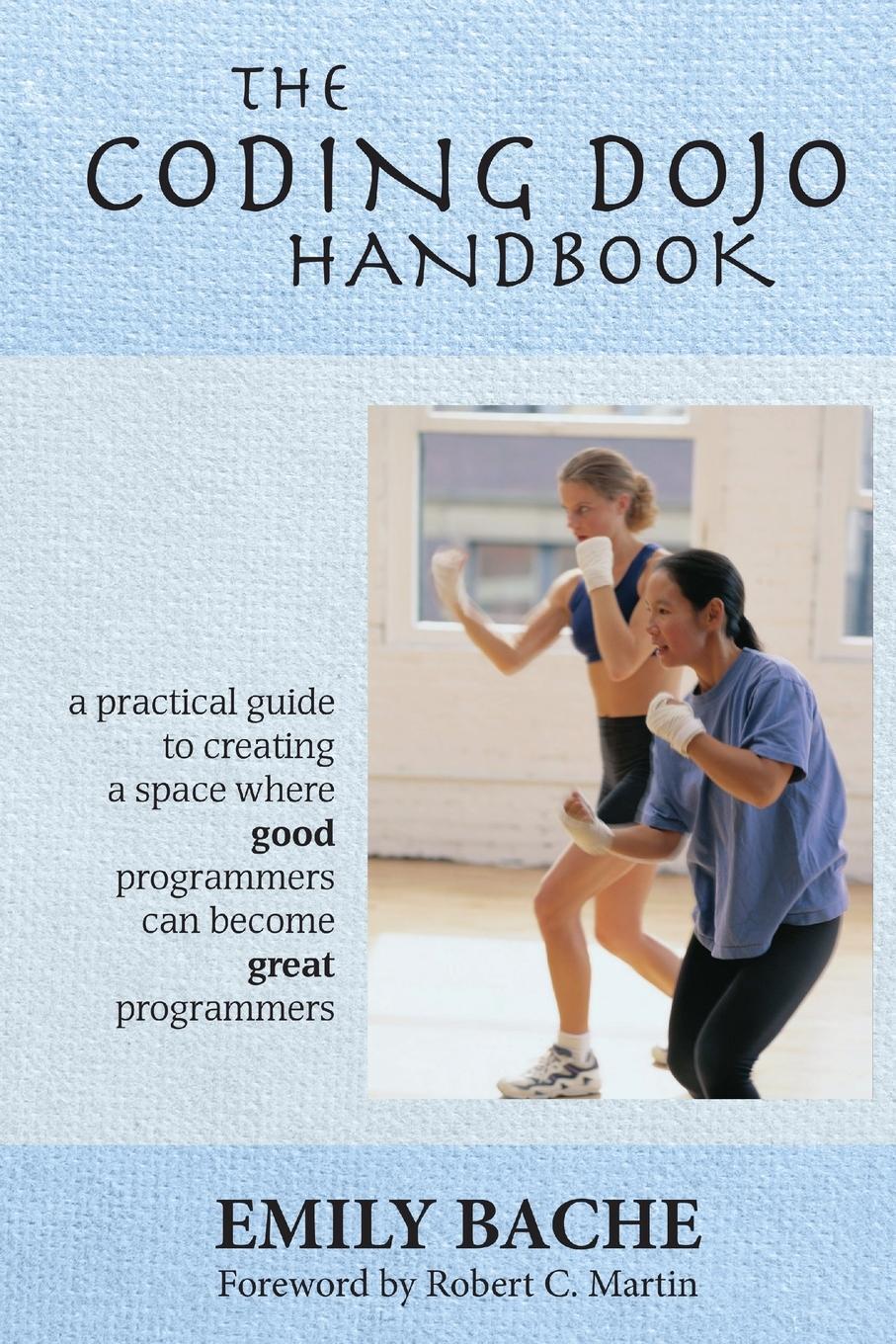 Cover: 9789198118032 | The Coding Dojo Handbook | Emily Bache | Taschenbuch | Paperback