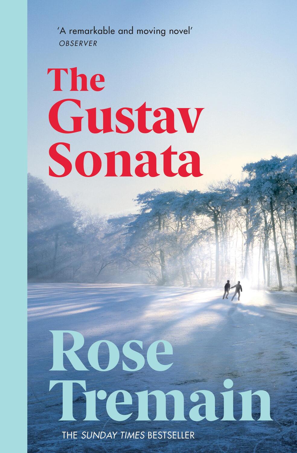 Cover: 9781784700201 | The Gustav Sonata | Rose Tremain | Taschenbuch | B-format paperback