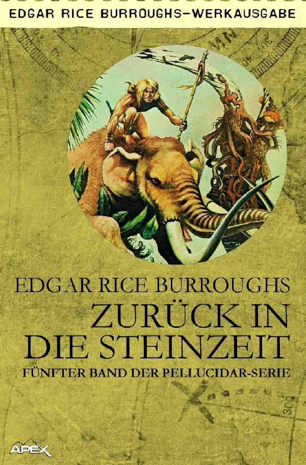 Cover: 9783754922507 | ZURÜCK IN DIE STEINZEIT | Fünfter Band der PELLUCIDAR-Serie | Buch
