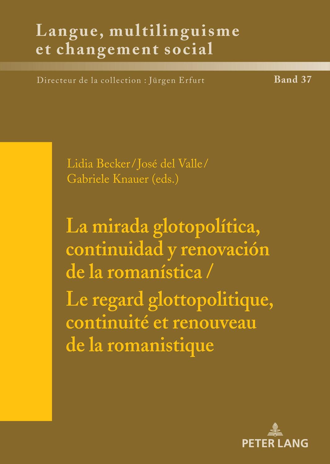 Cover: 9783631878460 | La mirada glotopolítica, continuidad y renovación de la romanística...
