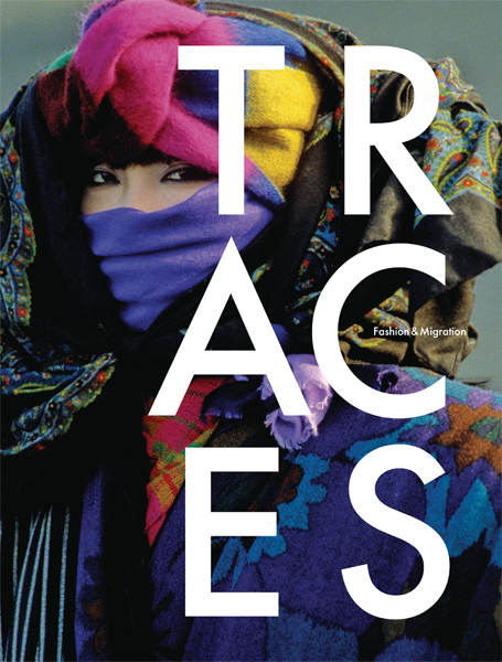 Cover: 9783954761975 | Traces | Fashion & Migration | Olga Blumhardt (u. a.) | Taschenbuch