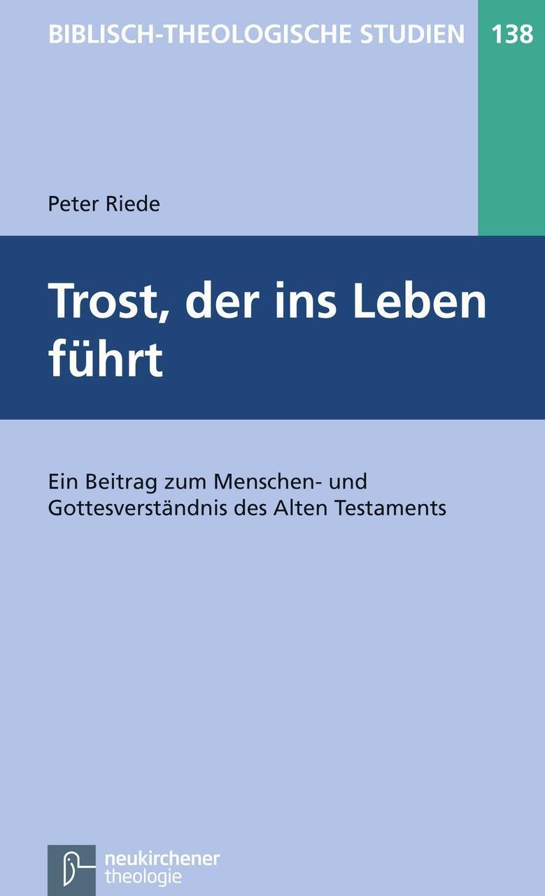 Cover: 9783788727017 | Trost, der ins Leben führt | Peter Riede | Taschenbuch | 150 S. | 2013