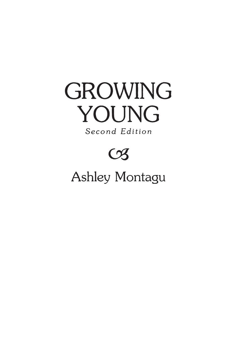 Cover: 9780897891660 | Growing Young | Ashley Montagu | Taschenbuch | Paperback | Englisch