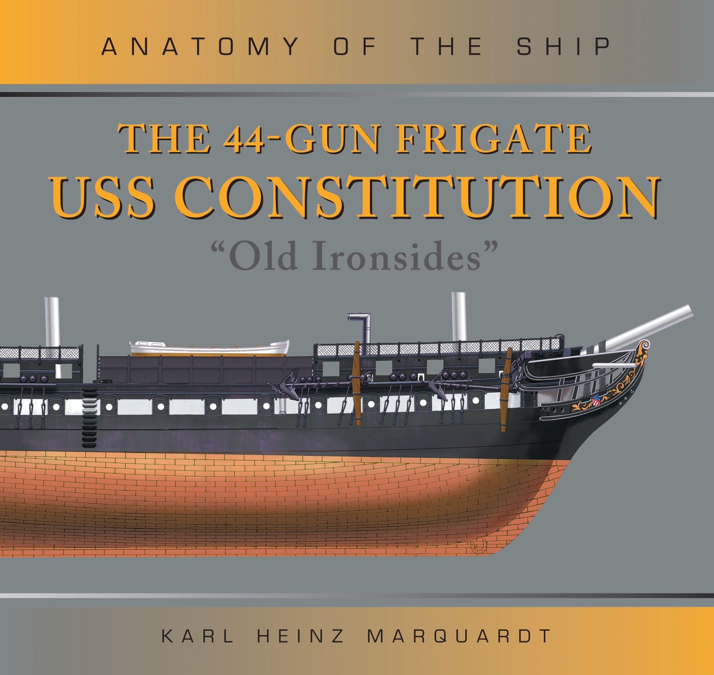 Cover: 9781472832580 | The 44-Gun Frigate USS Constitution 'Old Ironsides' | Marquardt | 2018