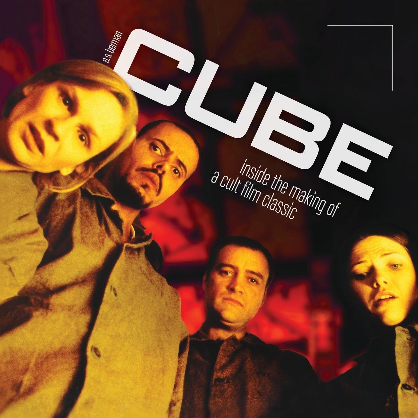 Cover: 9781629332918 | Cube | Inside the Making of a Cult Film Classic | A. S. Berman | Buch