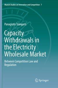 Cover: 9783662572375 | Capacity Withdrawals in the Electricity Wholesale Market | Tsangaris
