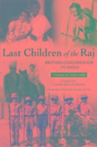 Cover: 9781903660218 | Last Children Of The Raj, Volume 2 | British Childhoods in India
