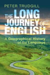 Cover: 9781108949576 | The Long Journey of English: A Geographical History of the Language