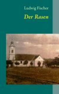 Cover: 9783848259717 | Der Rasen | Ludwig Fischer | Taschenbuch | Paperback | 176 S. | 2013