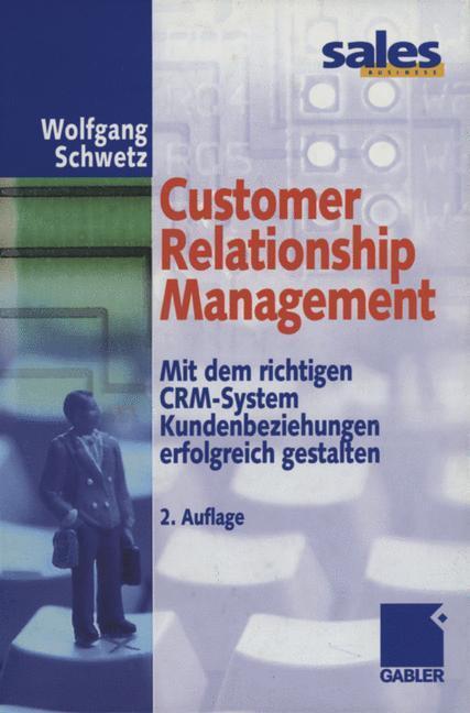 Cover: 9783322895295 | Customer Relationship Management | Wolfgang Schwetz | Taschenbuch