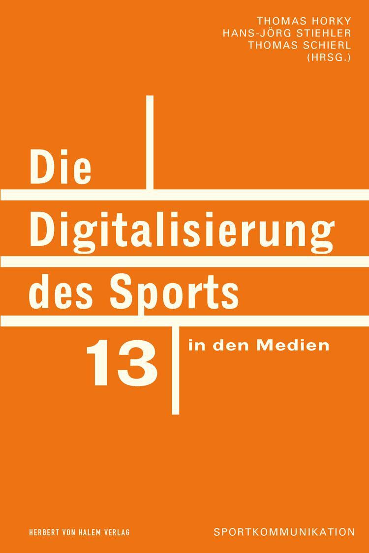 Cover: 9783869622460 | Die Digitalisierung des Sports in den Medien | Thomas Horky (u. a.)