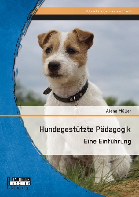 Cover: 9783958204324 | Hundegestützte Pädagogik: Eine Einführung | Alena Müller | Taschenbuch