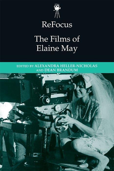 Cover: 9781474440196 | Refocus: The Films of Elaine May | Alexandra Heller-Nicholas (u. a.)